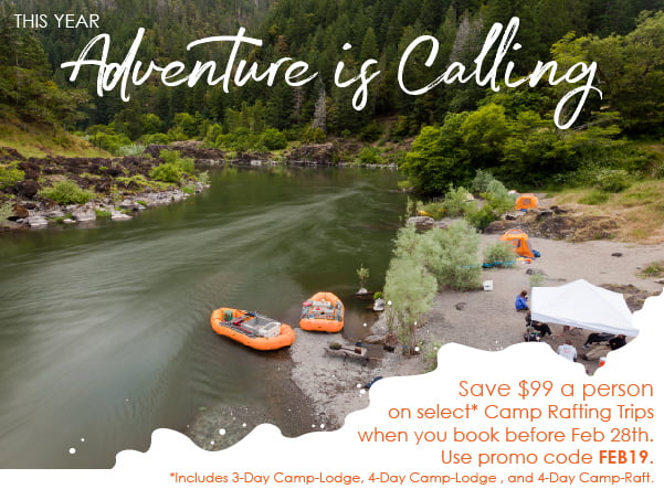 Save $99 a person on select camp rafting trips.